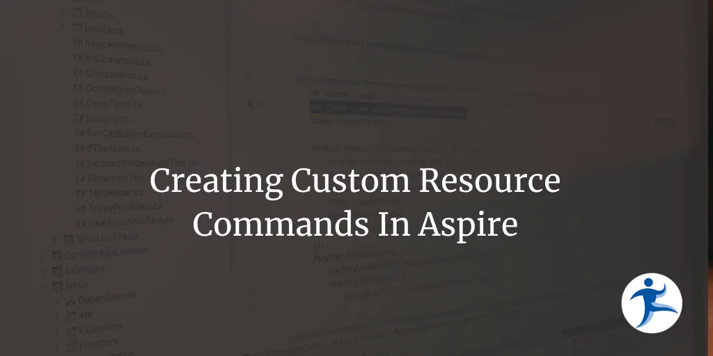 Creating Custom Resource Commands In Aspire