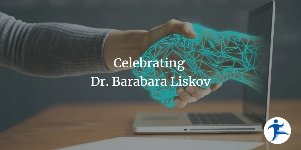 Celebrating Dr. Barbara Liskov