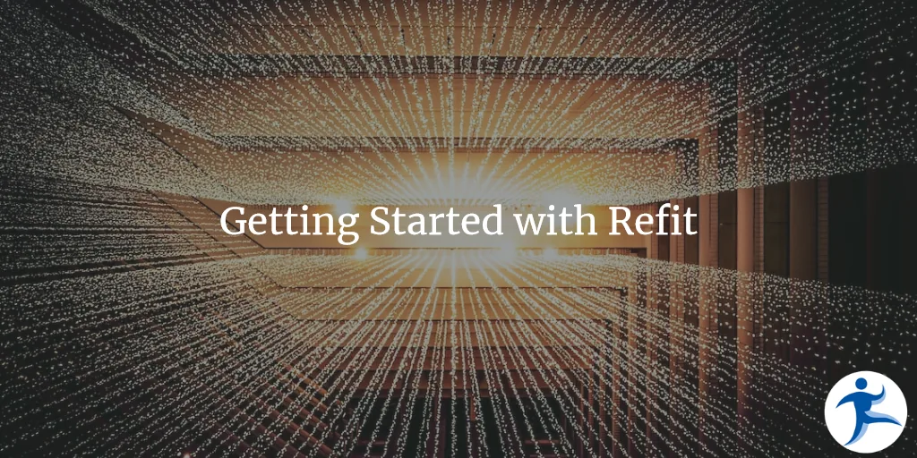 Getting Started with Refit
