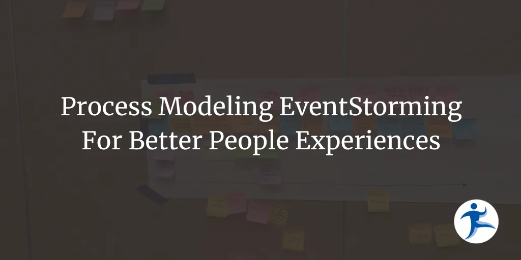 Process Modeling EventStorming for Better People Experiences