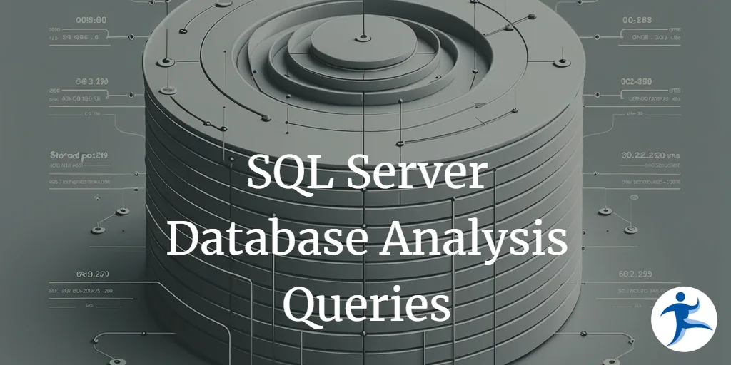 SQL Server Database Analysis Queries: A Guide to Extracting Key Metrics with SQL Queries