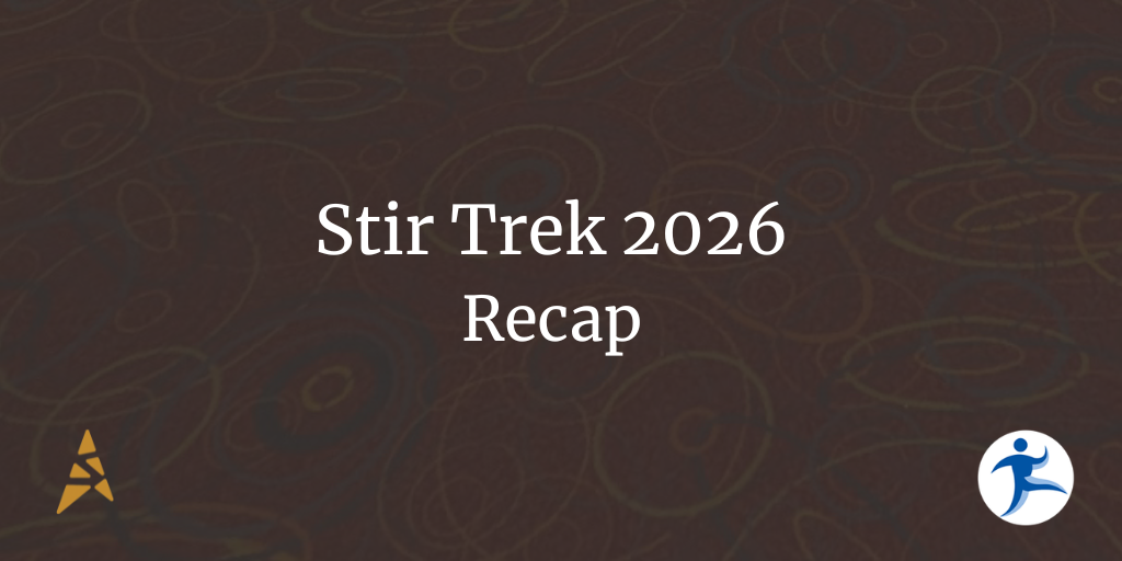 Stir Trek 2026 Recap