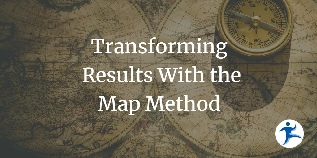 Transforming Results With the Map Method