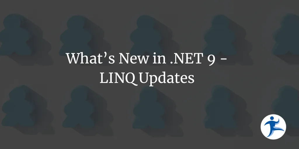 What's New in .NET 9 - LINQ Updates